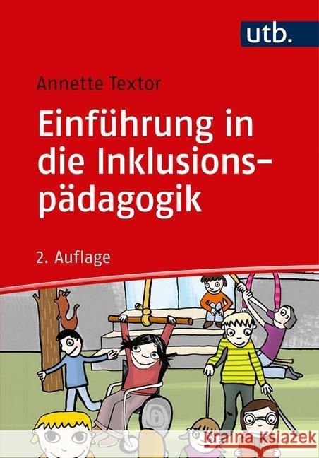 Einführung in die Inklusionspädagogik Textor, Annette 9783825250973 UTB