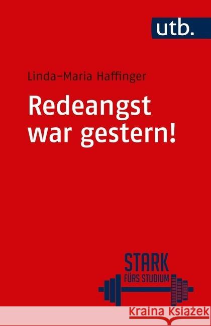 Redeangst war gestern! : Ein Übungsprogramm in 10 Schritten Haffinger, Linda-Maria 9783825251321 Schöningh