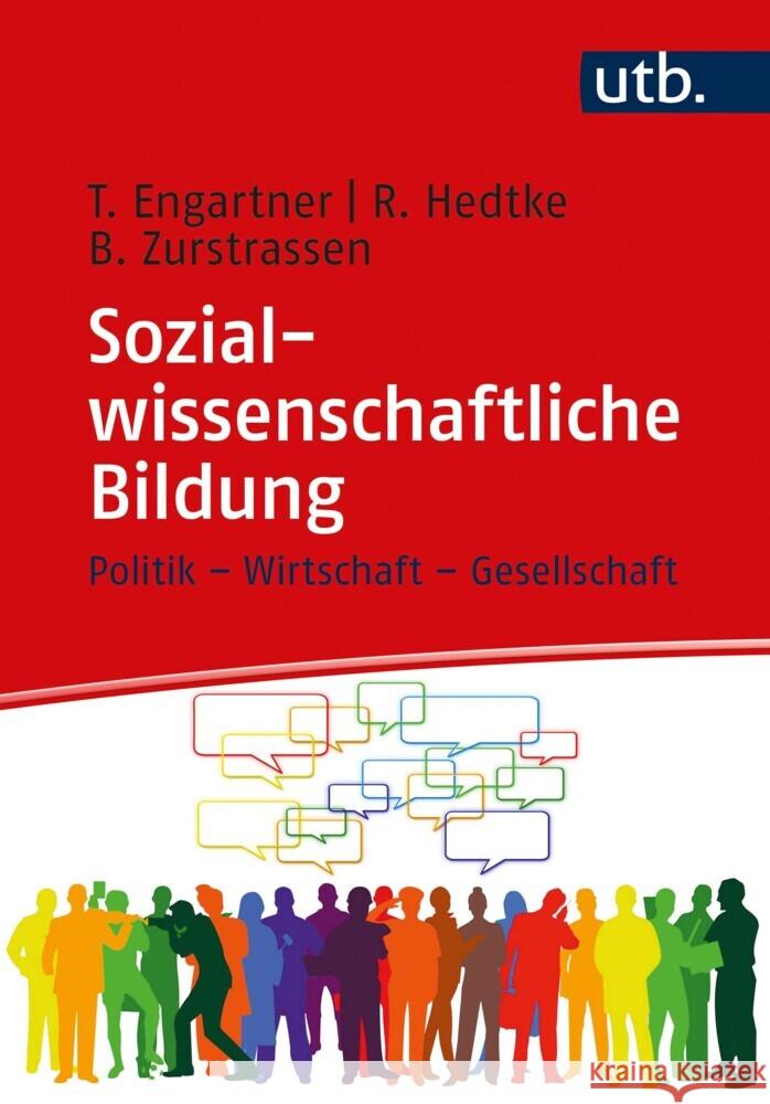 Sozialwissenschaftliche Bildung: Politik - Wirtschaft - Gesellschaft Tim Engartner Reinhold Hedtke Bettina Zurstrassen 9783825253967