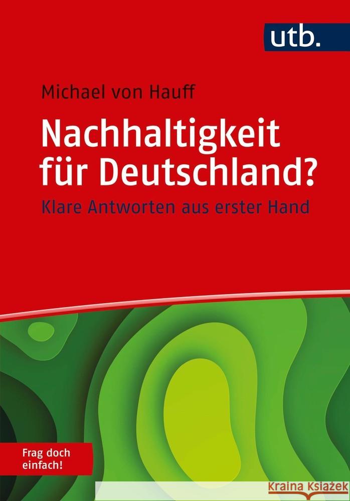 Nachhaltigkeit für Deutschland? Frag doch einfach! von Hauff, Michael 9783825254353