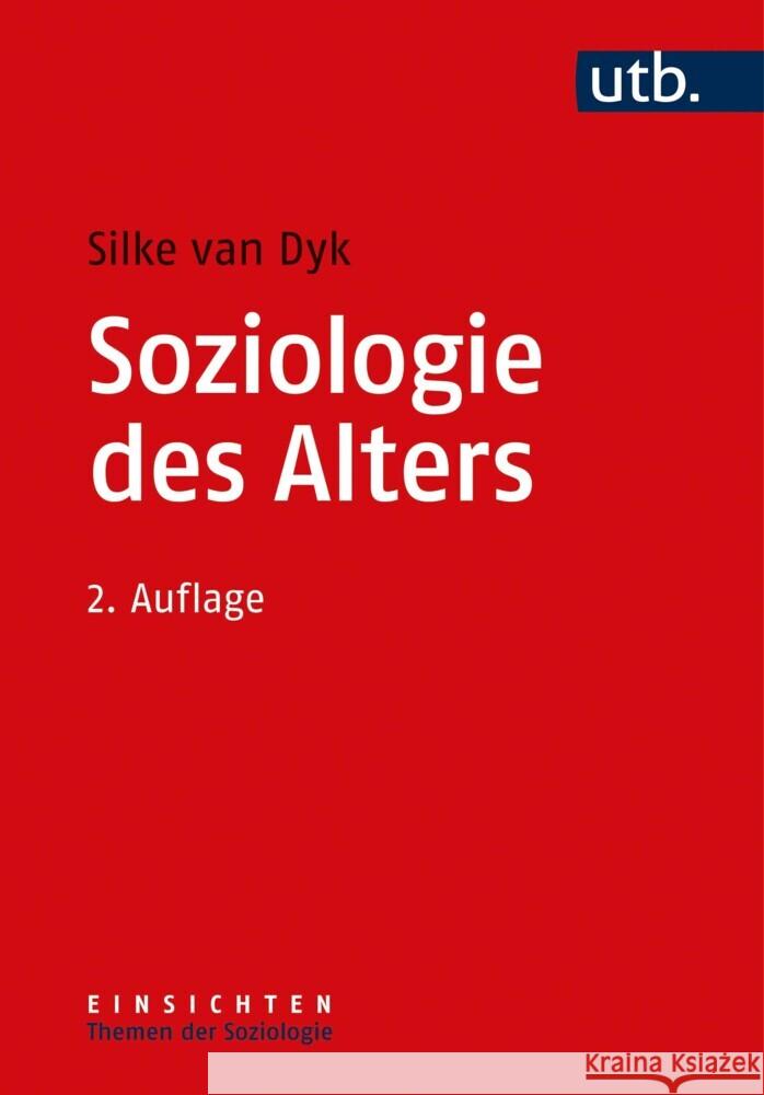 Soziologie des Alters van Dyk, Silke 9783825254568 transcript