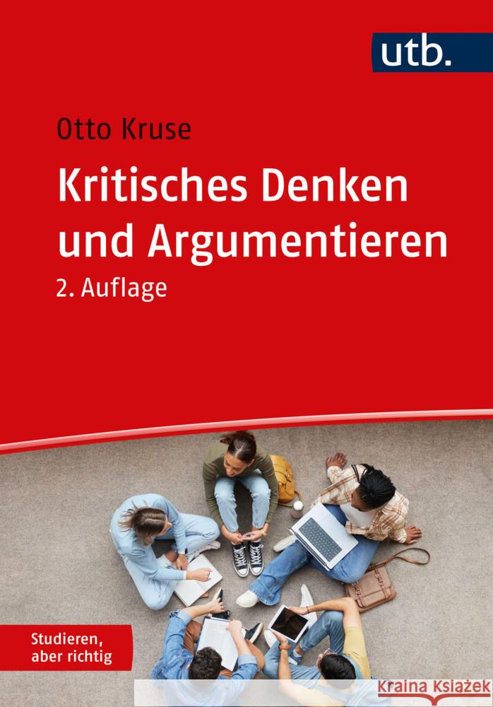 Kritisches Denken und Argumentieren Kruse, Otto 9783825255039