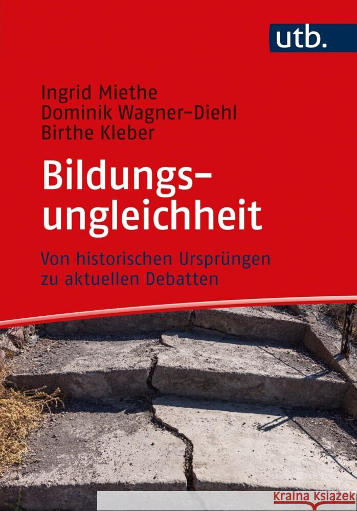 Bildungsungleichheit Miethe, Ingrid, Wagner-Diehl, Dominik, Kleber, Birthe 9783825256005 Verlag Barbara Budrich