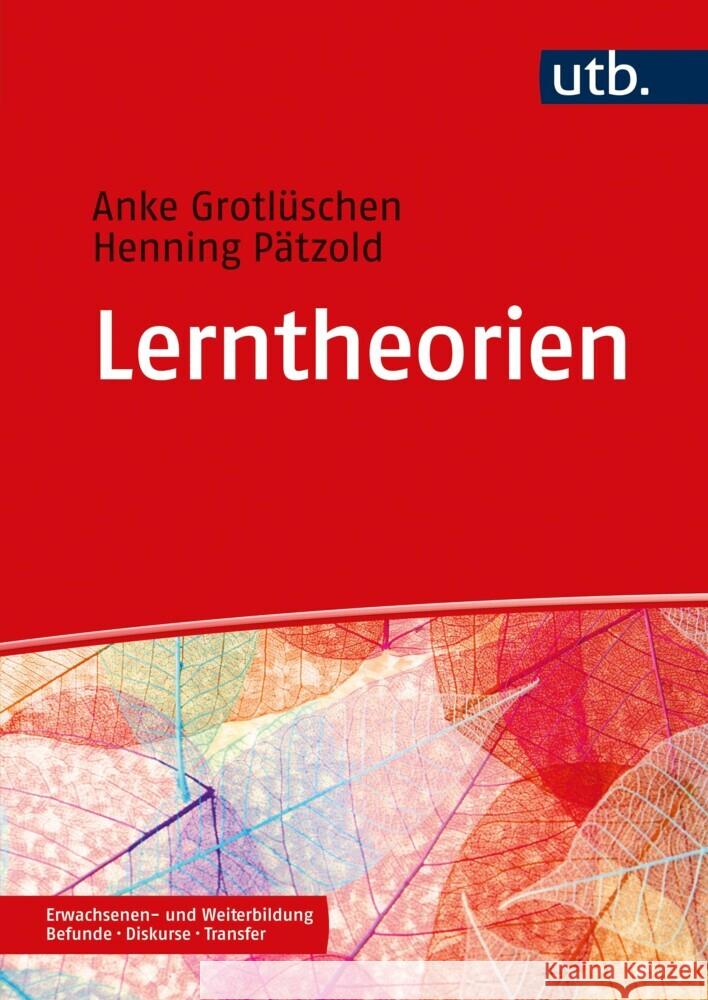 Lerntheorien Grotlüschen, Anke, Pätzold, Henning 9783825256227 WBV Media