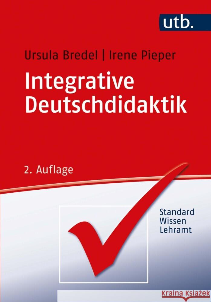 Integrative Deutschdidaktik Bredel, Ursula, Pieper, Irene 9783825256609 Brill | Schöningh
