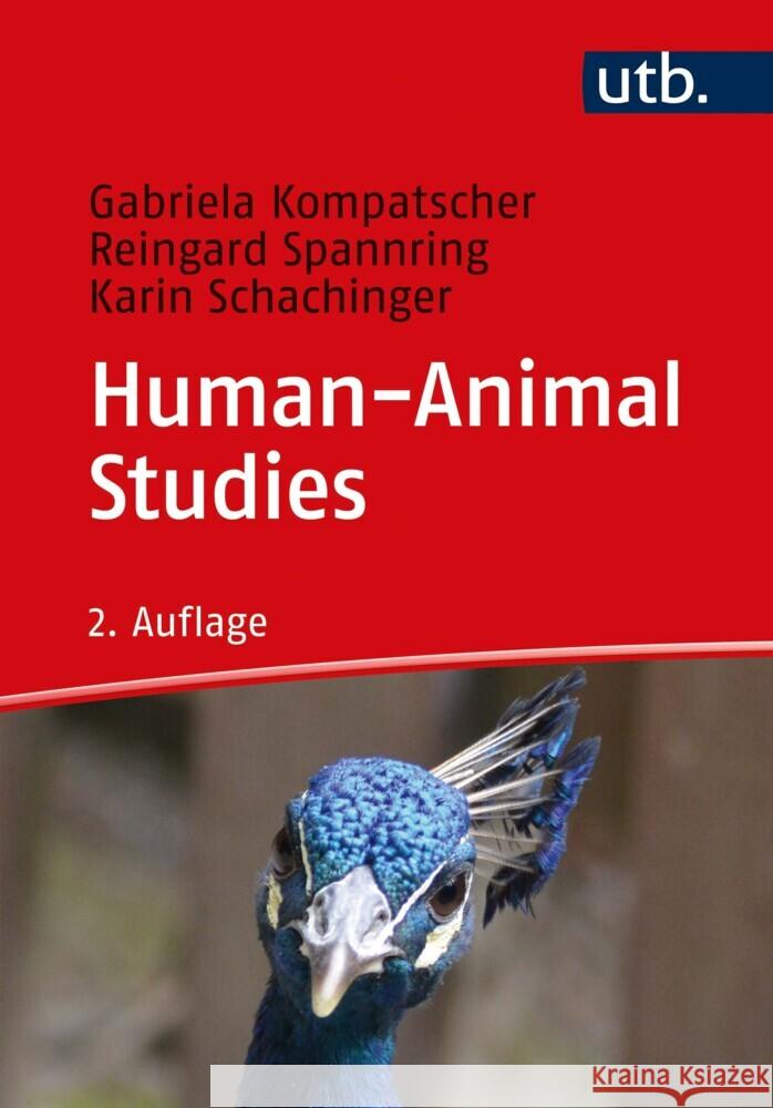 Human-Animal Studies Kompatscher, Gabriela, Spannring, Reingard, Schachinger, Karin 9783825256784