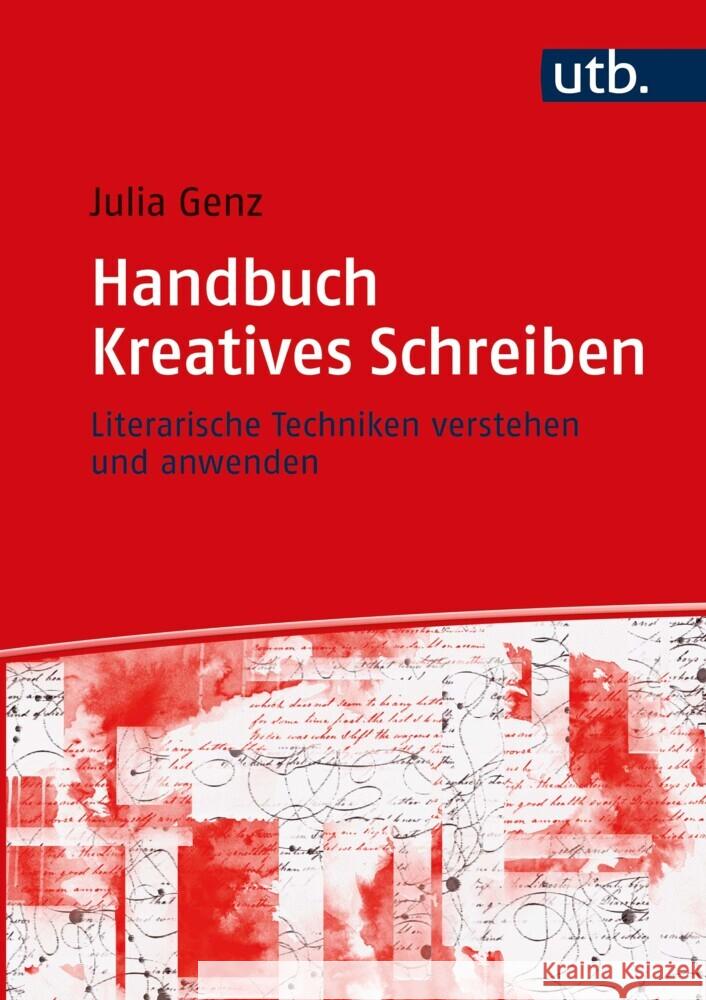 Handbuch Kreatives Schreiben Genz, Julia 9783825257781