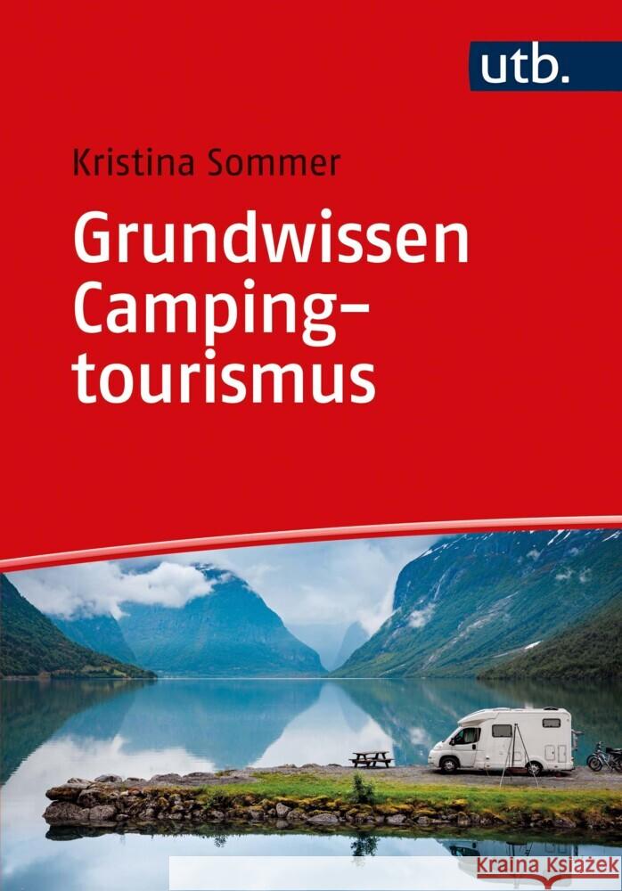 Grundwissen Campingtourismus Sommer, Kristina 9783825258085