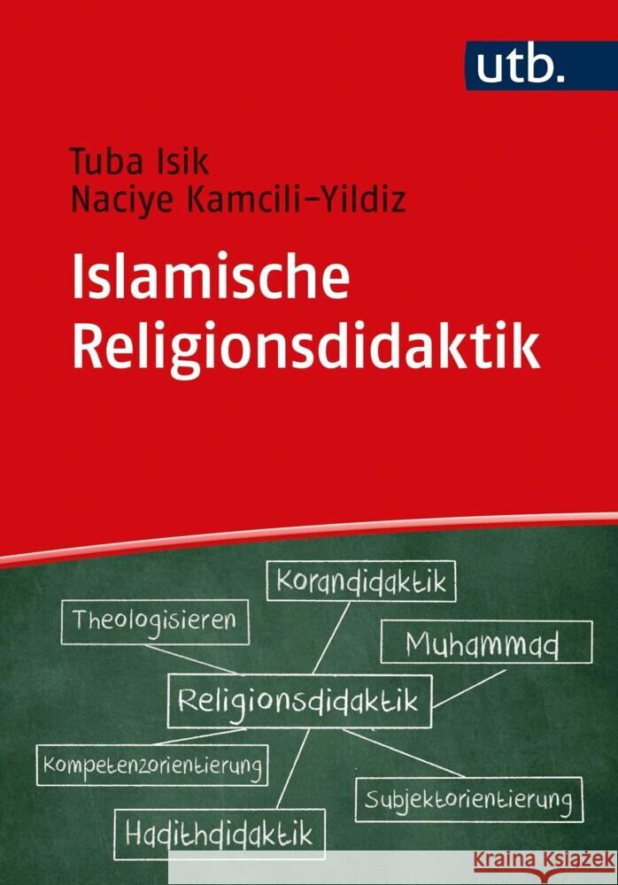 Islamische Religionsdidaktik Isik, Tuba, Kamcili-Yildiz, Naciye 9783825258160