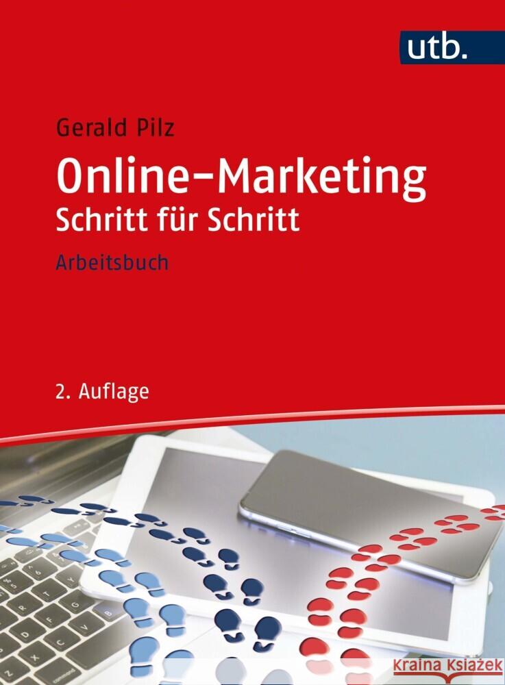 Online-Marketing Schritt für Schritt Pilz, Gerald 9783825258238