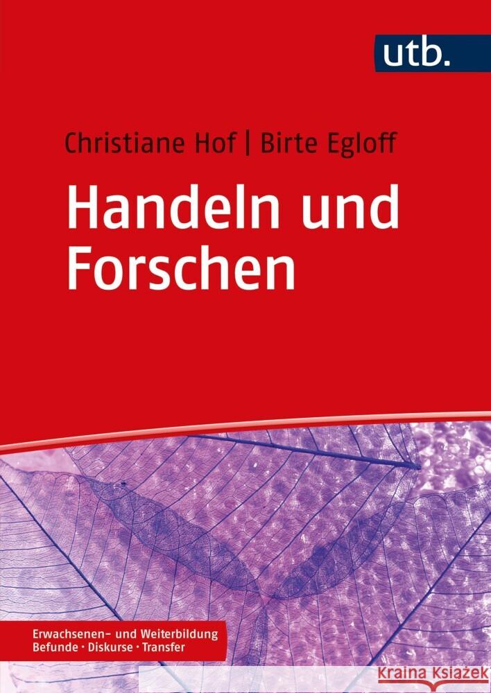 Handeln und Forschen Hof, Christiane, Egloff, Birte 9783825258344