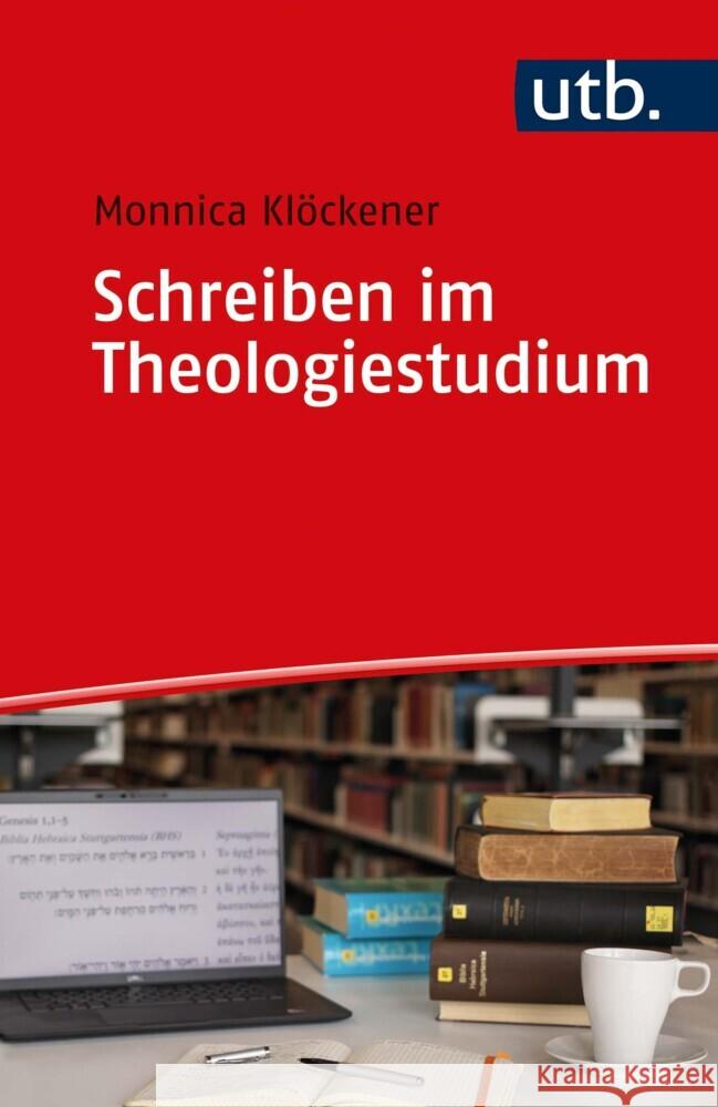 Schreiben im Theologiestudium Klöckener, Monnica 9783825258504 Barbara Budrich