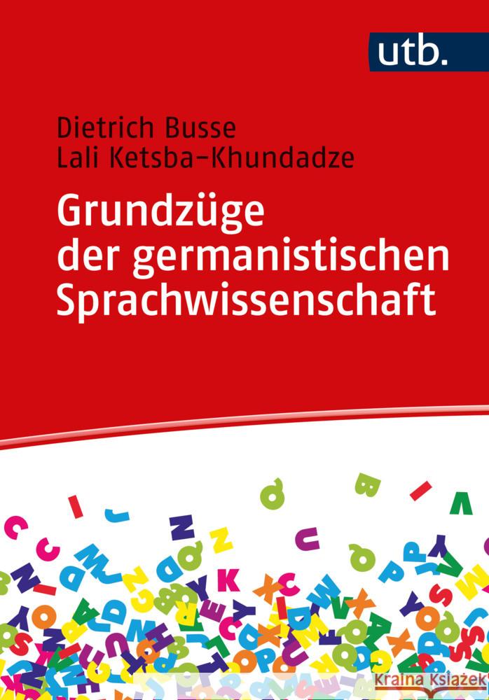 Grundzüge der germanistischen Sprachwissenschaft Busse, Dietrich, Ketsba-Khundadze, Lali 9783825258993 Brill | Fink