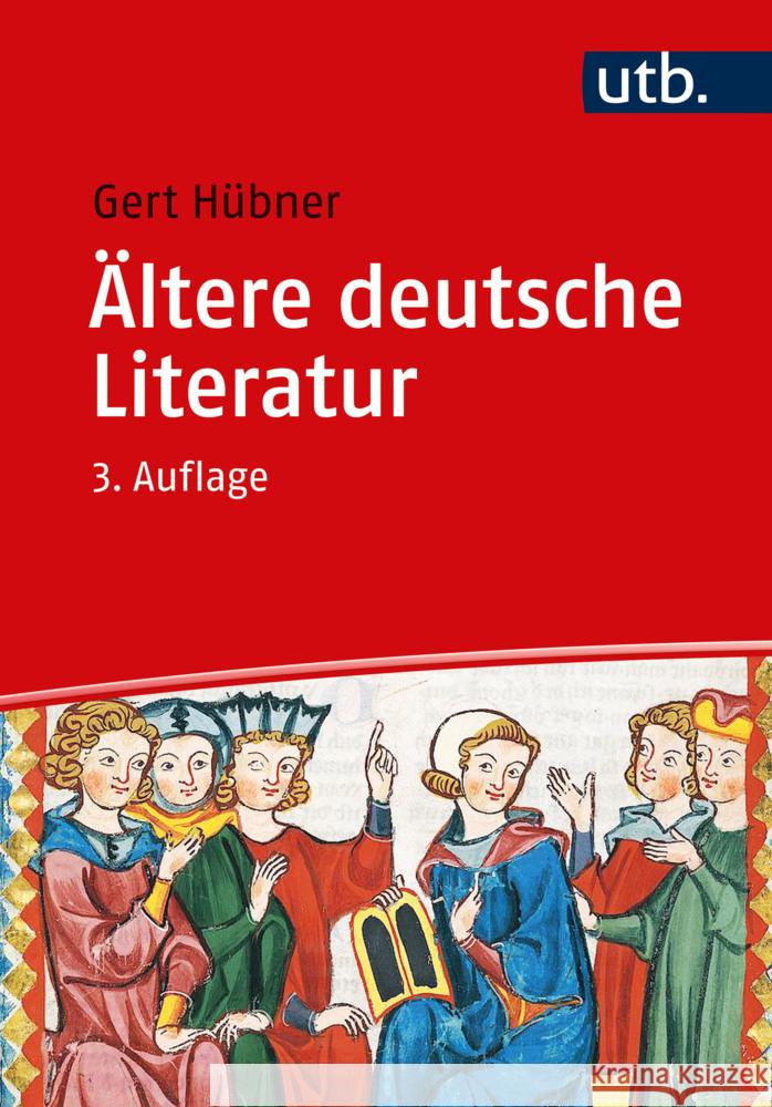 Ältere Deutsche Literatur Hübner, Gert 9783825259426