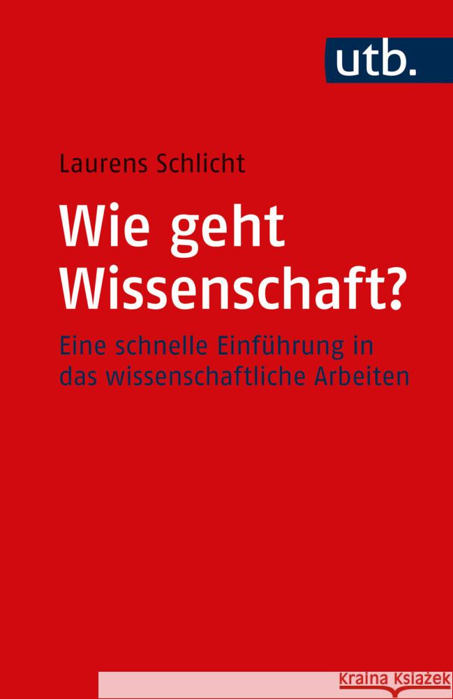 Wie geht Wissenschaft? Schlicht, Laurens 9783825259600