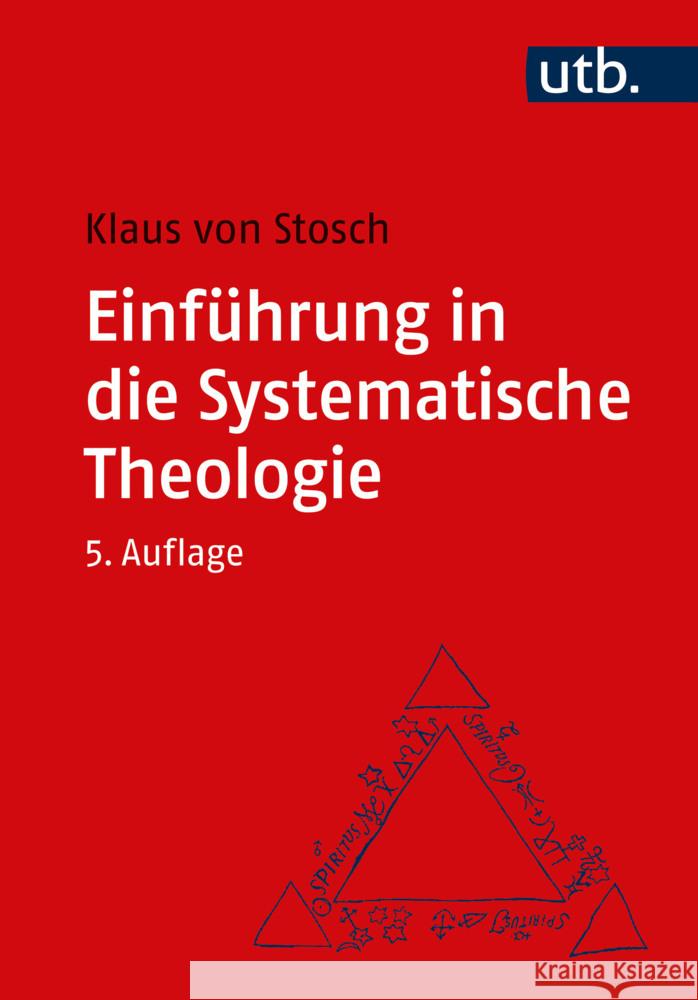 Einführung in die Systematische Theologie Stosch, Klaus von 9783825259631
