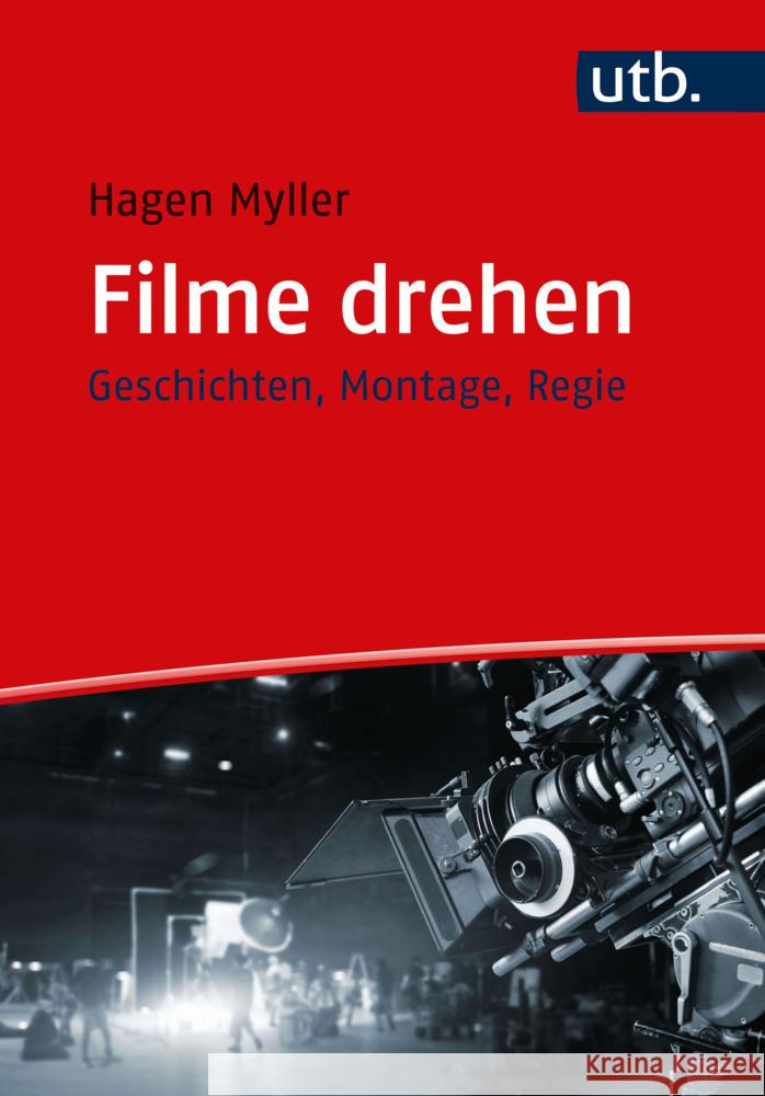 Filme drehen Myller, Hagen 9783825260071