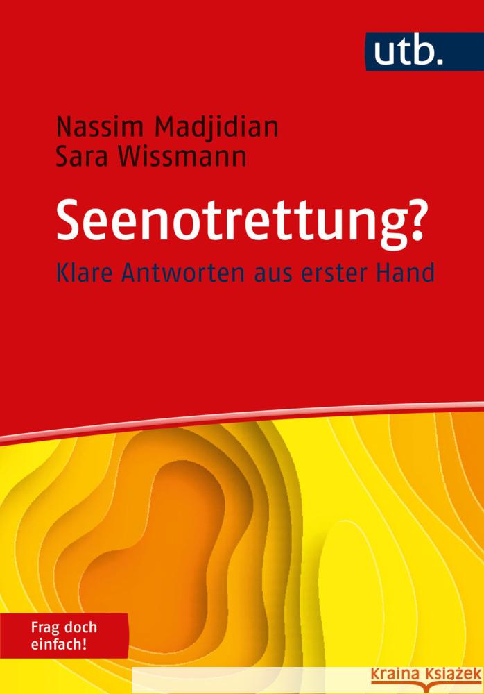 Seenotrettung? Frag doch einfach! Madjidian, Nassim, Wissmann, Sara 9783825260149 UVK