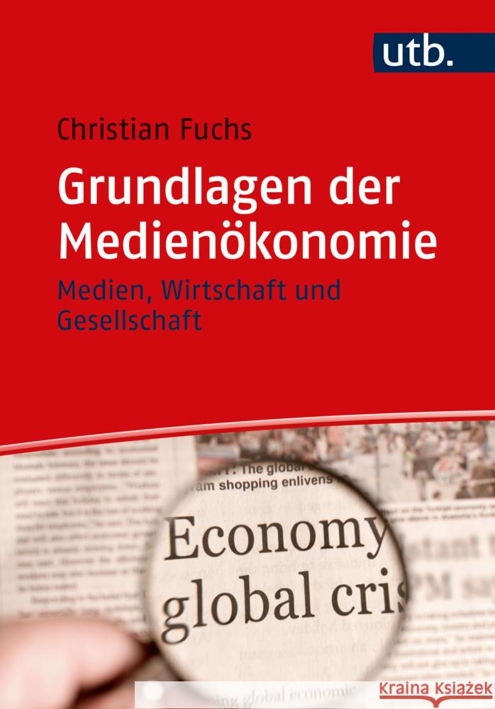 Grundlagen der Medienökonomie Fuchs, Christian 9783825260774 UVK