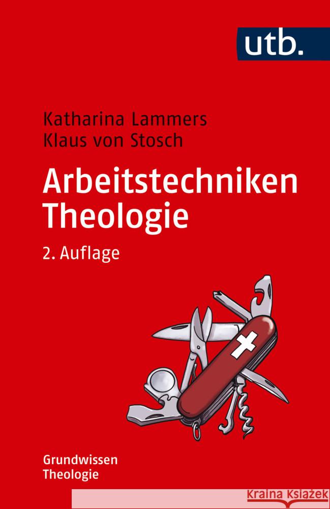 Arbeitstechniken Theologie Lammers, Katharina, Stosch, Klaus von 9783825261214