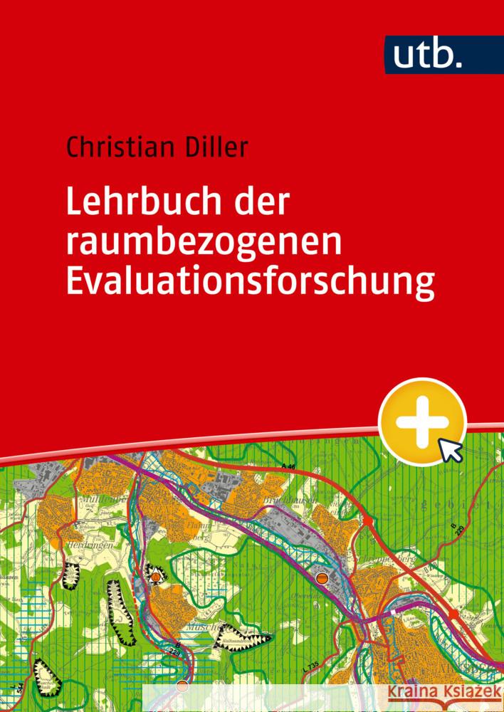 Lehrbuch der raumbezogenen Evaluationsforschung Diller, Christian 9783825261245