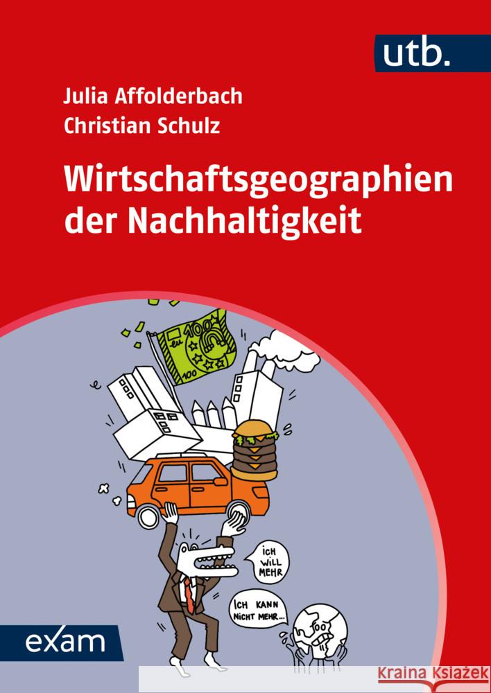 Wirtschaftsgeographien der Nachhaltigkeit Affolderbach, Julia, Schulz, Christian 9783825261320 transcript