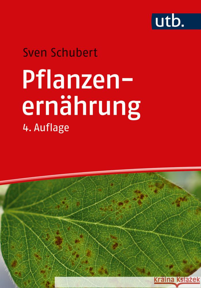 Pflanzenernährung Schubert, Sven 9783825261535 Ulmer