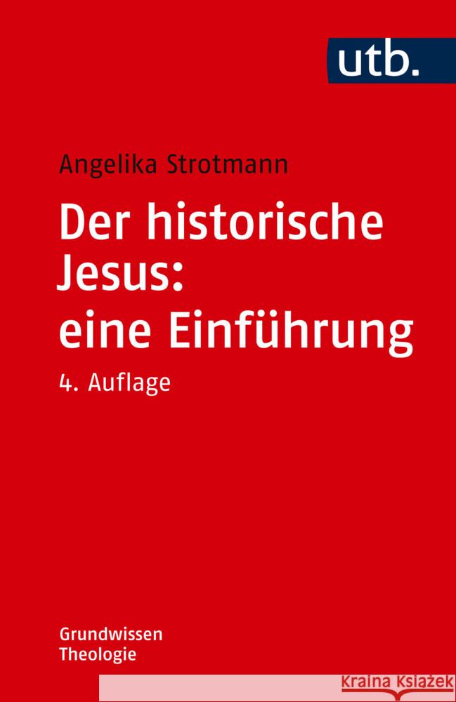 Der historische Jesus: eine Einführung Strotmann, Angelika 9783825261573