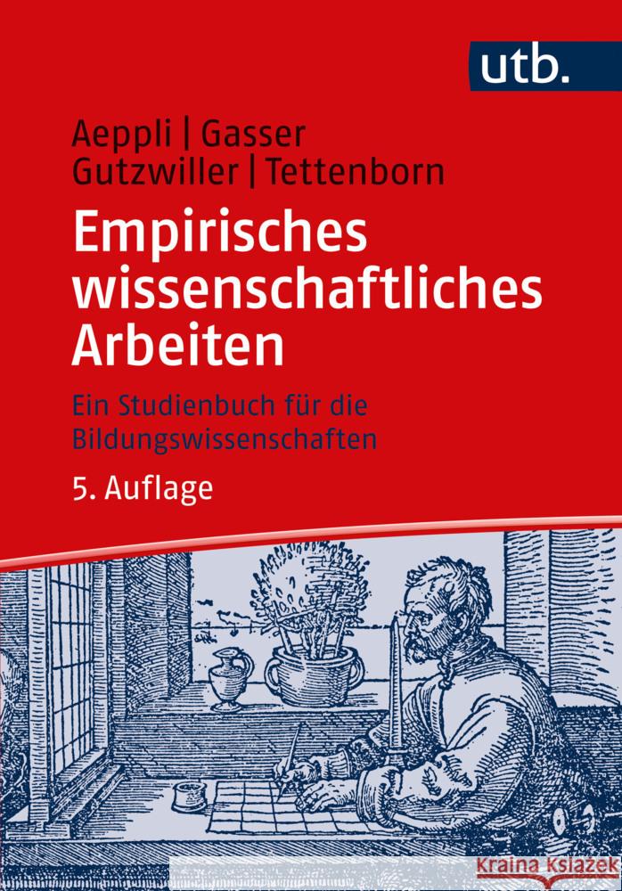 Empirisches wissenschaftliches Arbeiten Aeppli, Jürg, Gasser, Luciano, Gutzwiller, Eveline 9783825261689