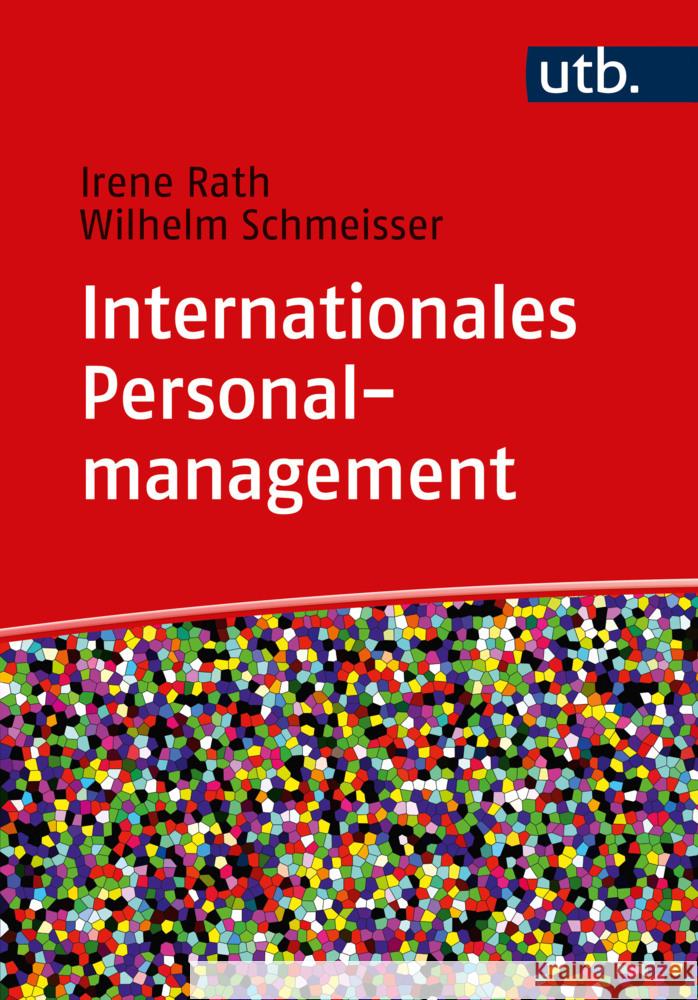 Internationales Personalmanagement Rath, Irene, Schmeisser, Wilhelm 9783825261856