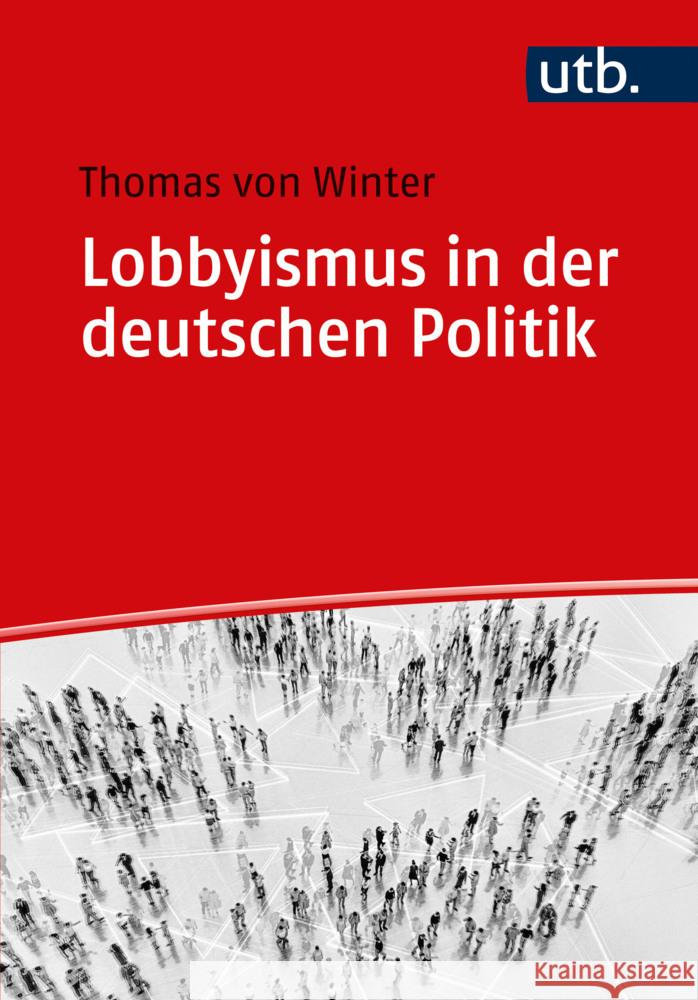 Lobbyismus in der deutschen Politik von Winter, Thomas 9783825262105