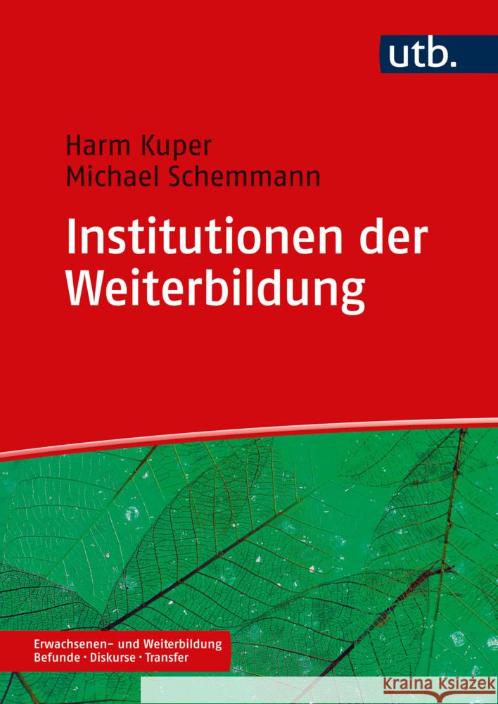 Institutionen der Weiterbildung Kuper, Harm, Schemmann, Michael 9783825262235