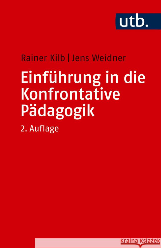 Einführung in die Konfrontative Pädagogik Kilb, Rainer, Weidner, Jens 9783825264345 Ernst Reinhardt