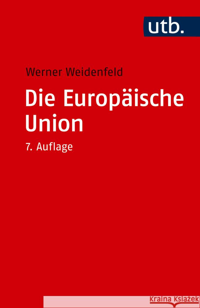 Die Europäische Union Weidenfeld, Werner 9783825264444