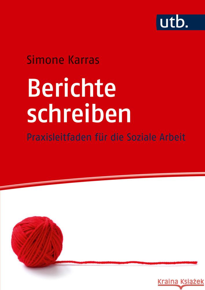 Berichte schreiben Karras, Simone 9783825264864