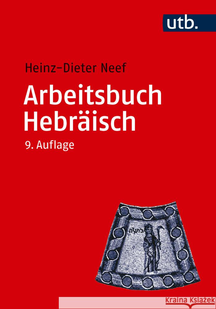 Arbeitsbuch Hebräisch Neef, Heinz-Dieter 9783825266431