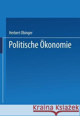 Politische Ökonomie: Demokratie Und Wirtschaftliche Leistungsfähigkeit Obinger, Herbert 9783825282318