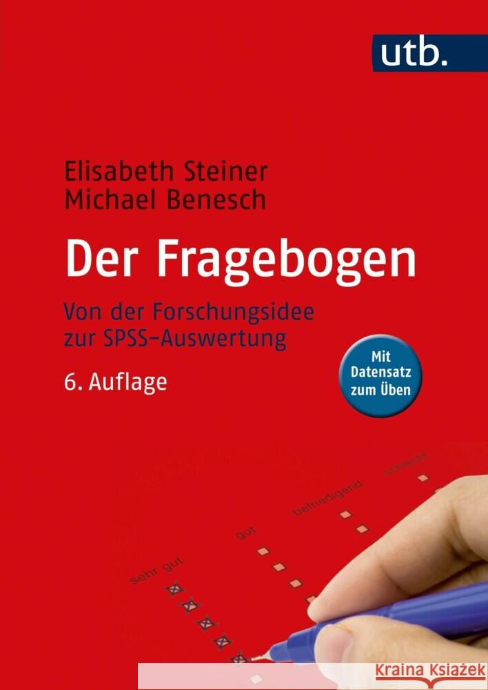 Der Fragebogen Steiner, Elisabeth, Benesch, Michael 9783825287887 Facultas