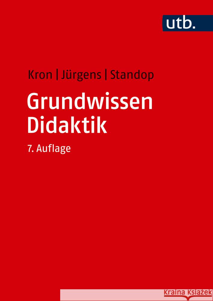 Grundwissen Didaktik Kron, Friedrich W., Jürgens, Eiko, Standop, Jutta 9783825288020