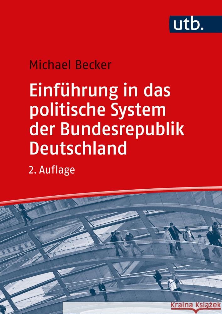 Einführung in das politische System der Bundesrepublik Deutschland Becker, Michael 9783825288174 Barbara Budrich