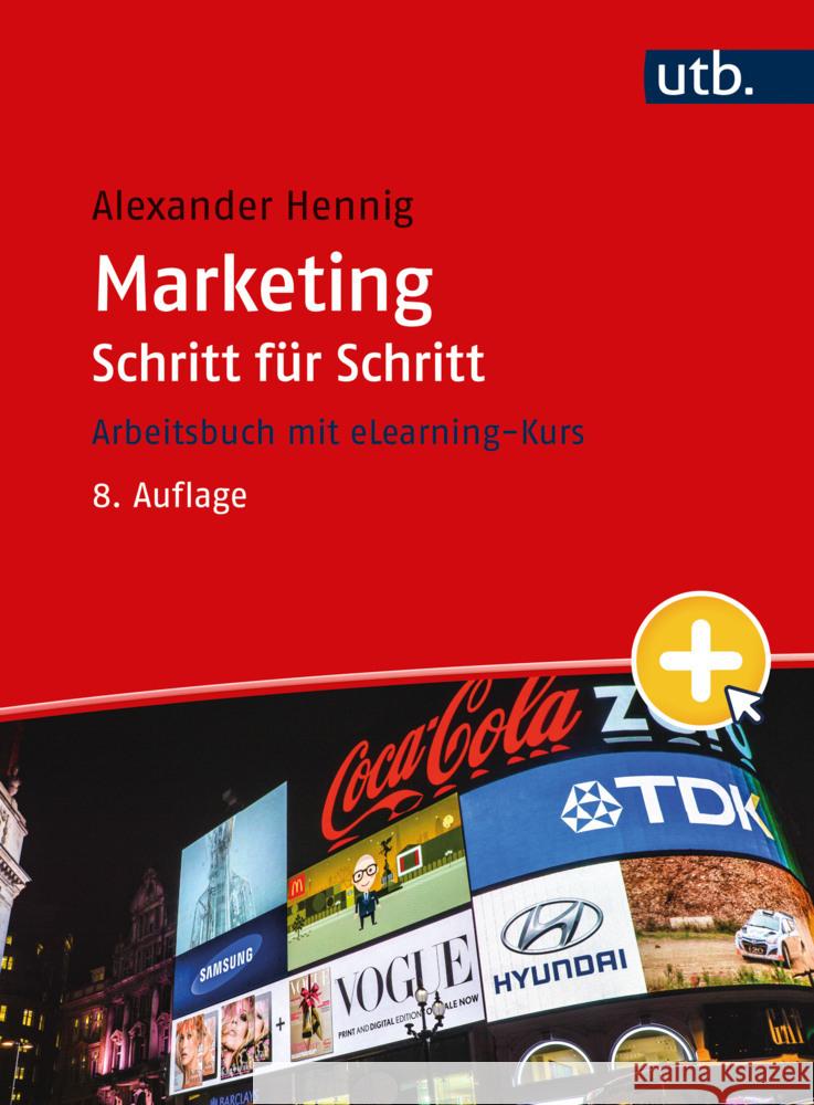 Marketing Schritt für Schritt Hennig, Alexander 9783825288235