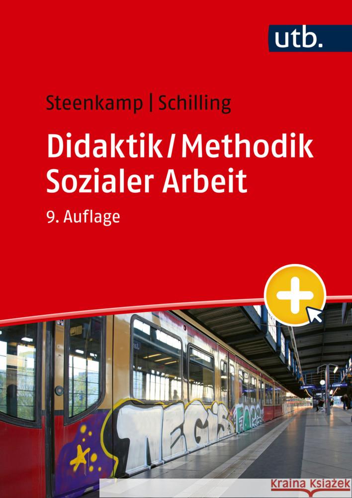 Didaktik / Methodik Sozialer Arbeit Steenkamp, Daniela, Schilling, Johannes 9783825288419