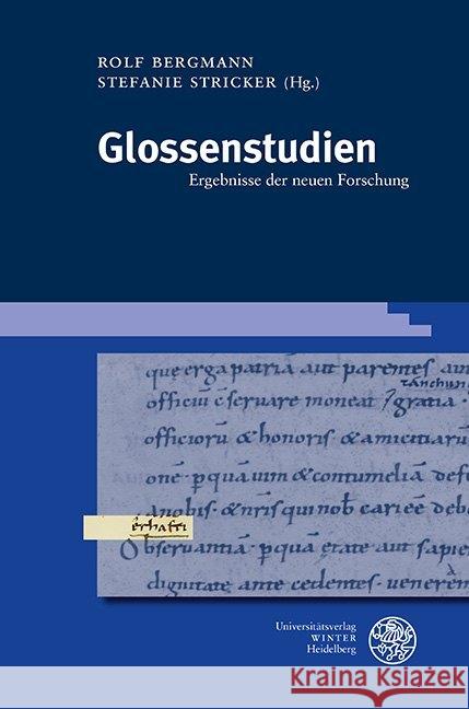 Glossenstudien: Ergebnisse Der Neuen Forschung Bergmann, Rolf 9783825347703 Universitätsverlag Winter