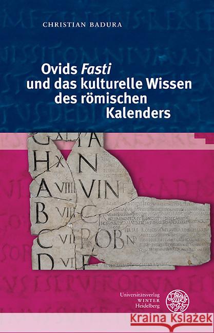 Ovids 'Fasti' Und Das Kulturelle Wissen Des Romischen Kalenders Christian Badura 9783825348533