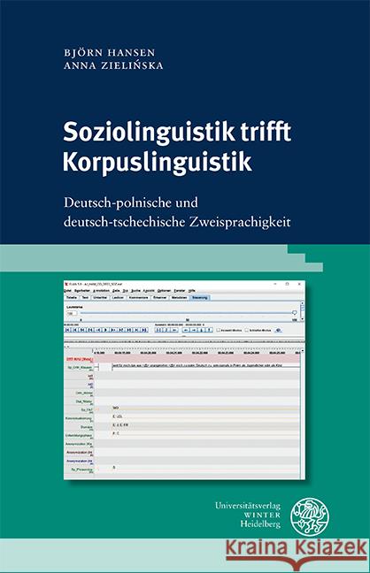 Soziolinguistik Trifft Korpuslinguistik: Deutsch-Polnische Und Deutsch-Tschechische Zweisprachigkeit Bjorn Hansen Anna Zielinska 9783825348946 Universitatsverlag Winter