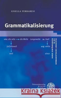 Grammatikalisierung Ferraresi, Gisella 9783825362980 Universitätsverlag Winter