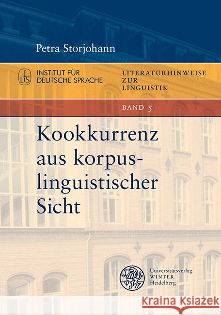 Kookkurrenz aus korpuslinguistischer Sicht Storjohann, Petra 9783825367114 Universitätsverlag Winter