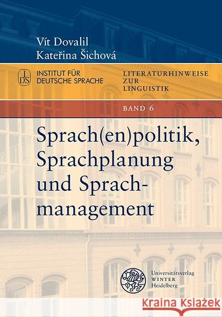 Sprach(en)politik, Sprachplanung und Sprachmanagement Dovalil, Vít; Sichová, Katerina 9783825367619 Universitätsverlag Winter