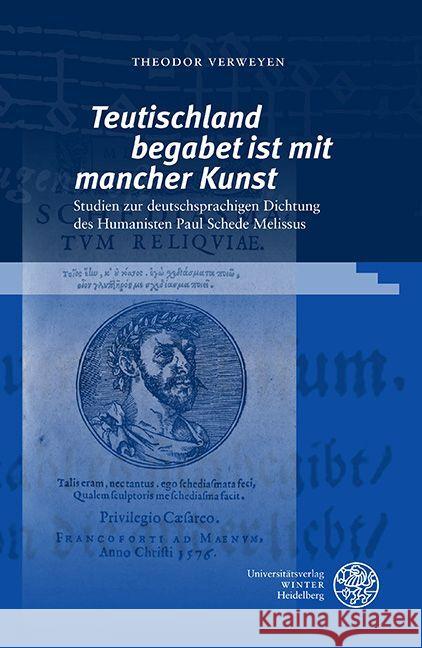 'Teutischland begabet ist mit mancher Kunst' Verweyen, Theodor 9783825395018