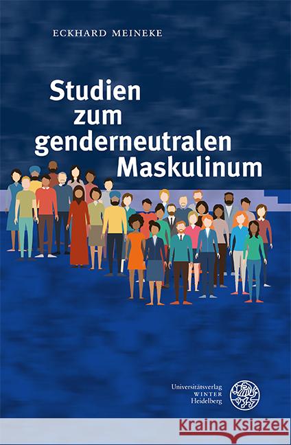 Studien zum genderneutralen Maskulinum Meineke, Eckhard 9783825395056